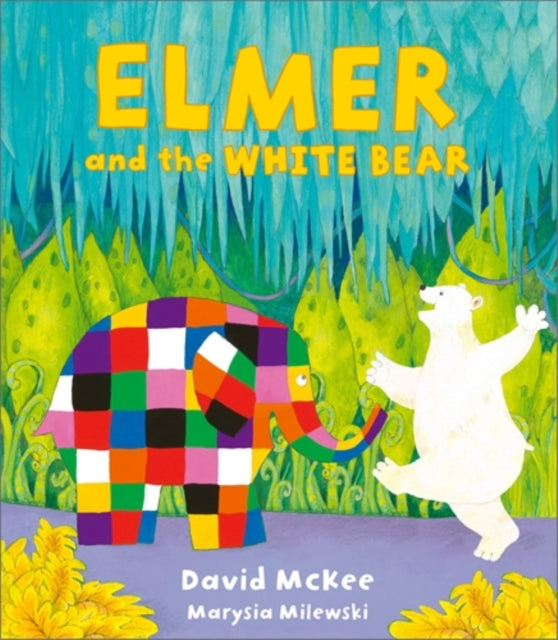 Elmer and the White Bear - 9781839134654