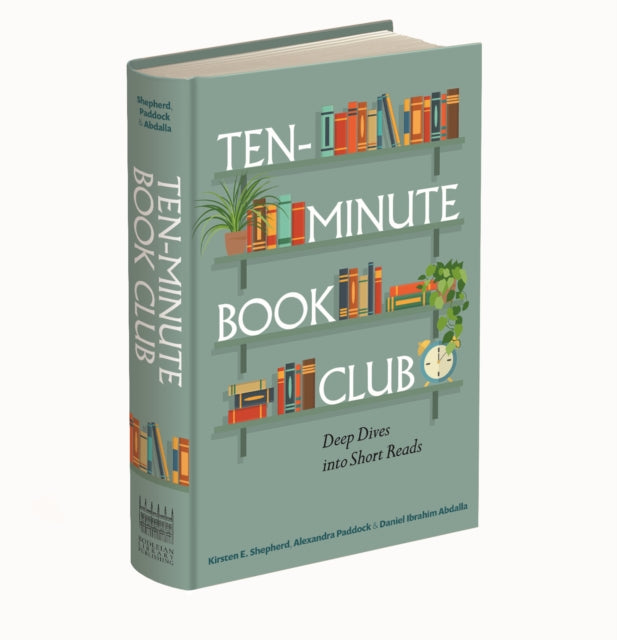 Ten-Minute Book Club : Deep Dives into Short Reads - 9781851246557