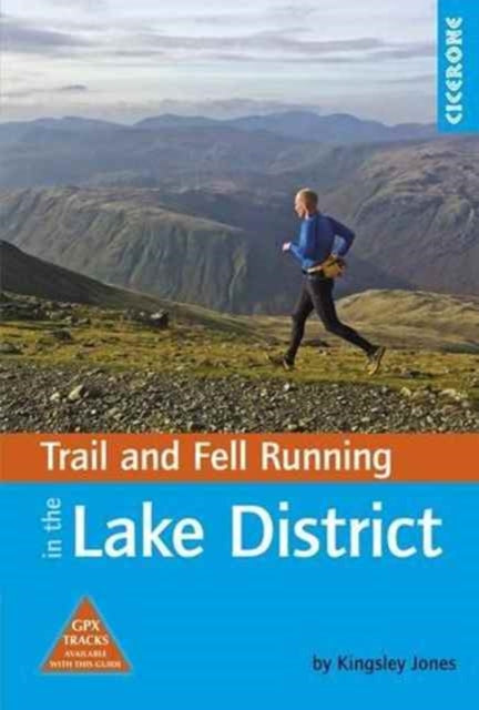 Trail and Fell Running in the Lake District : 40 runs in the National Park including classic routes - 9781852848804