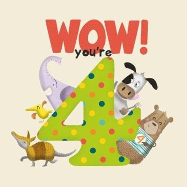WOW! You're Four birthday book - 9781907860454
