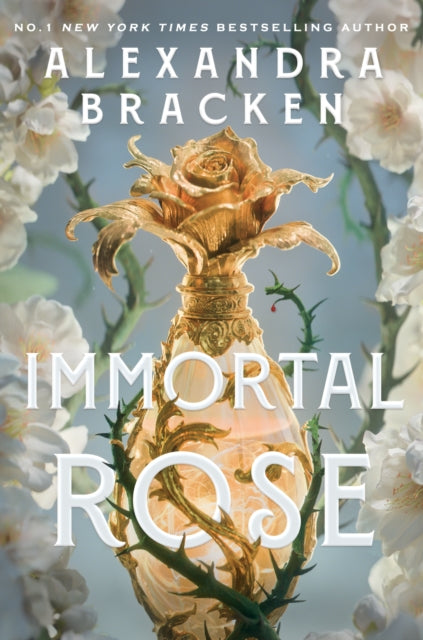 Immortal Rose : A darkly magical and achingly romantic Sunday Times Bestseller, from the author of Lore - 9781911769002