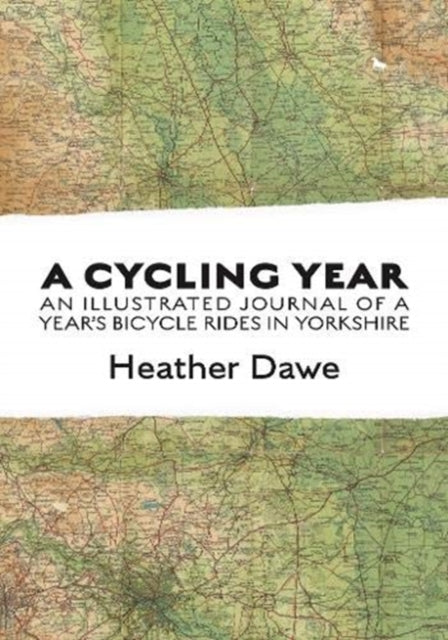 A Cycling Year : An illustrated journal of a year's bicycle rides in Yorkshire - 9781916081215