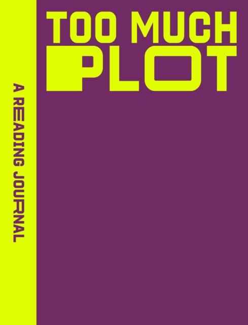 A Reading Journal: Too Much Plot : Plot lovers reading journal, Book review log, Track your reading progress, A5 Reading Log Notebook - 9781923208407