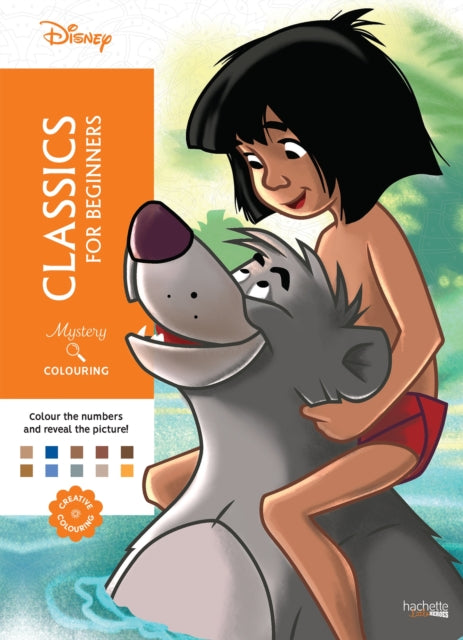 Mystery Colouring - Classics for Beginners : Reveal iconic Disney characters with colour by number - 9782017276470