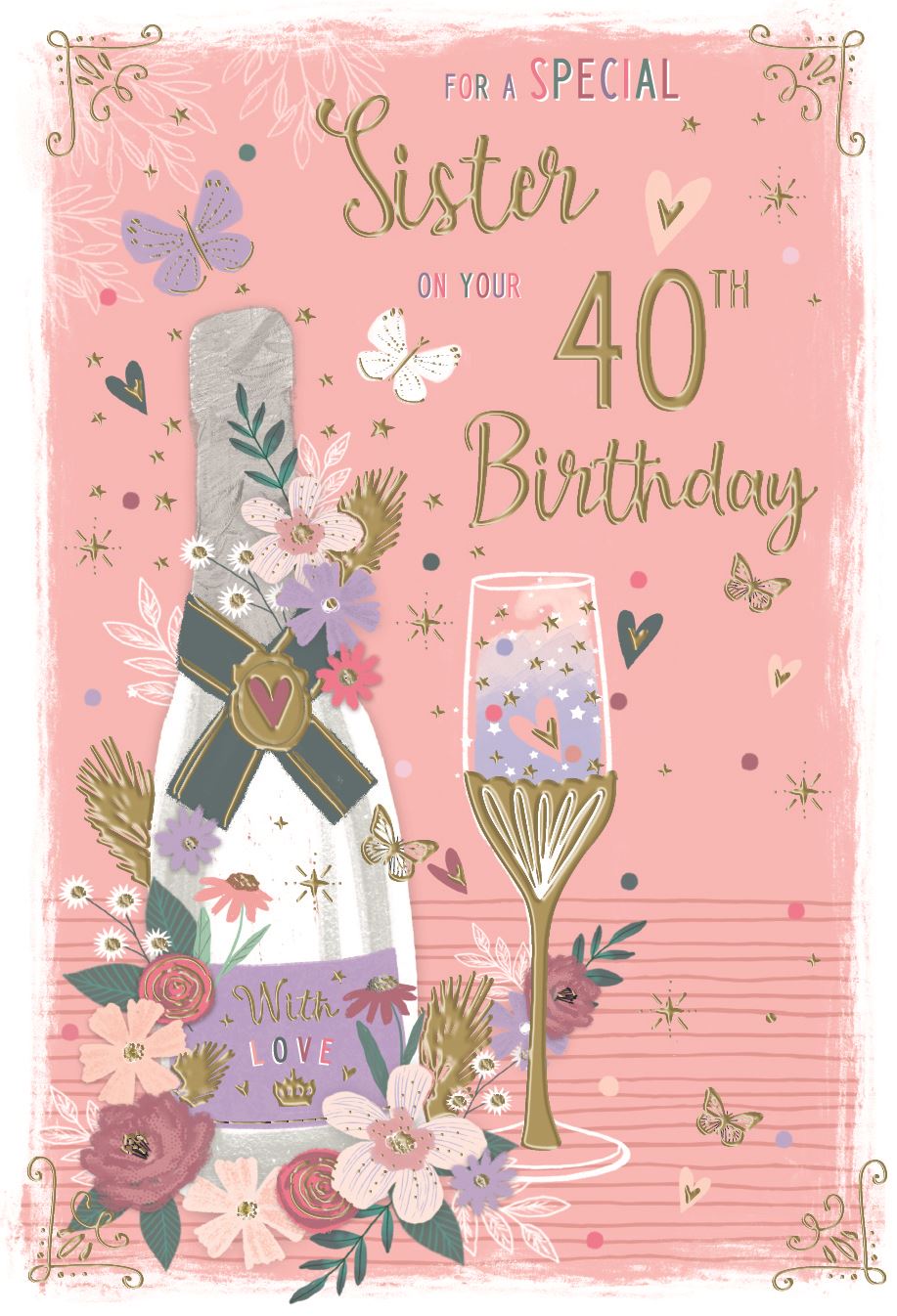 Floral Champagne Sister 40th Birthday Card