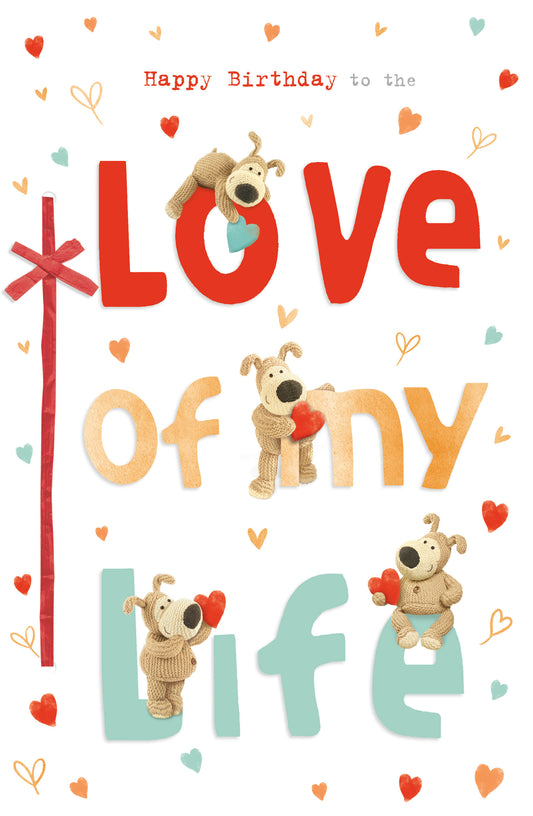 Boofle Love Of My Life Birthday Card