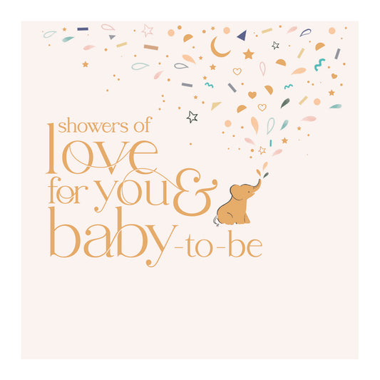 Showers Of Love For You & Baby-To-Be Card