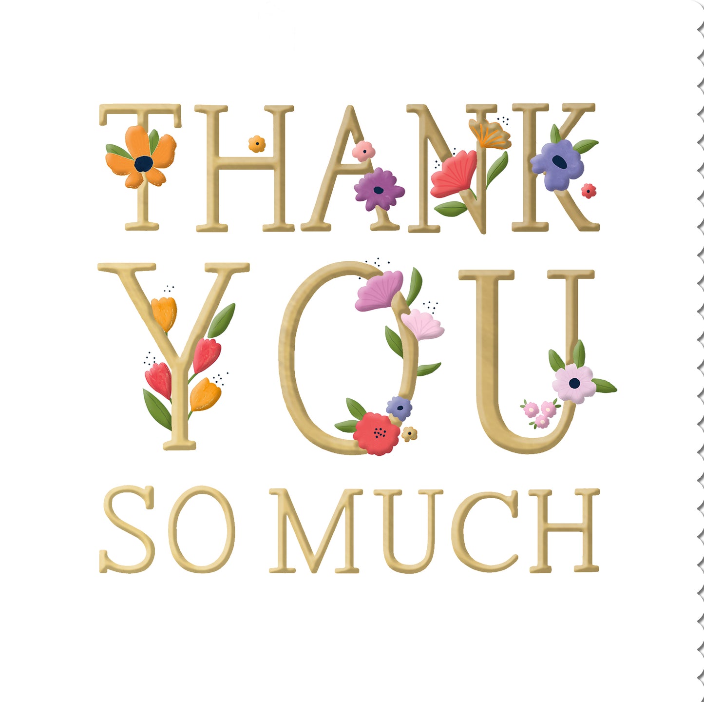 Floral Gold Thank You So Much Card