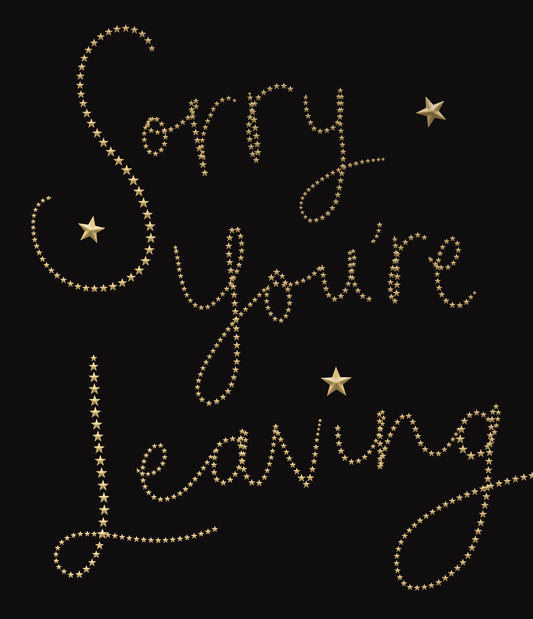 Gold Sorry You're Leaving Card