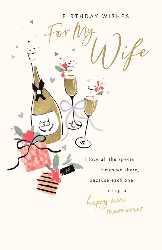 Champagne & Presents Wife Birthday Card