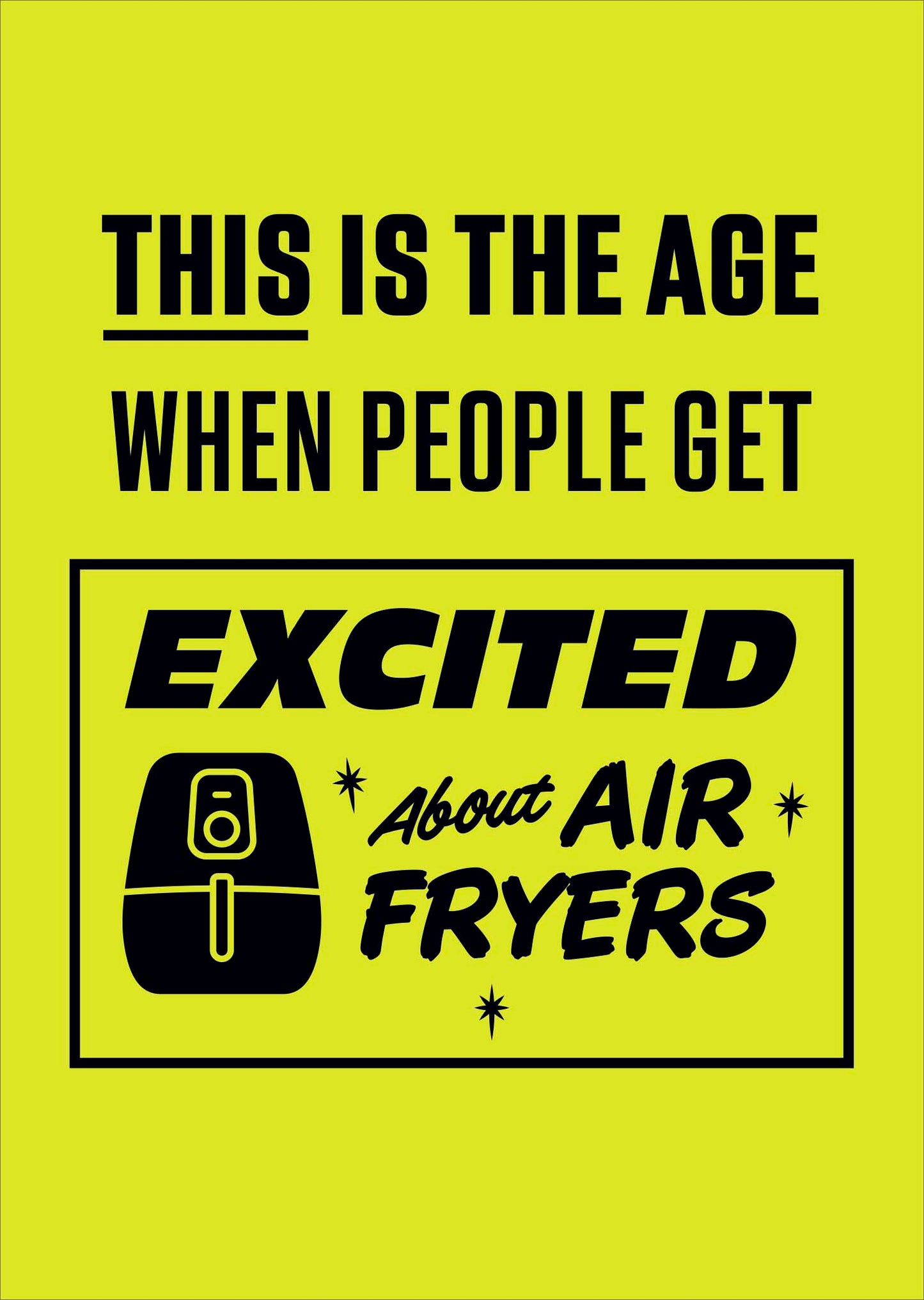 Age When People Ger Excited About Air Fryers Card