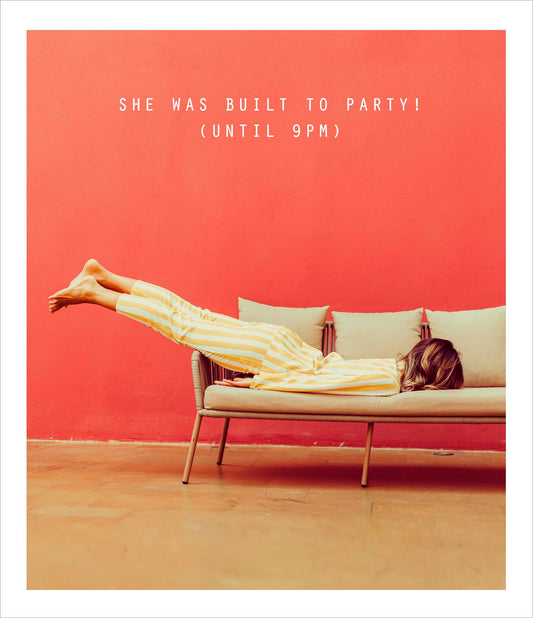 She Was Built To Party (Until 9pm) Card