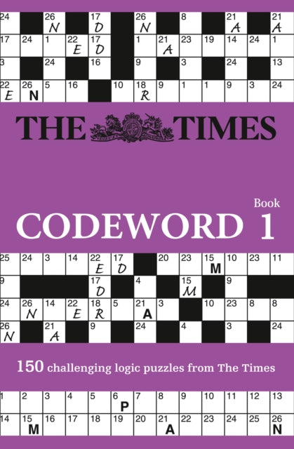 The Times Codeword : 150 Cracking Logic Puzzles - 9780007313969