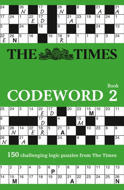 The Times Codeword 2 : 150 Cracking Logic Puzzles - 9780007368198