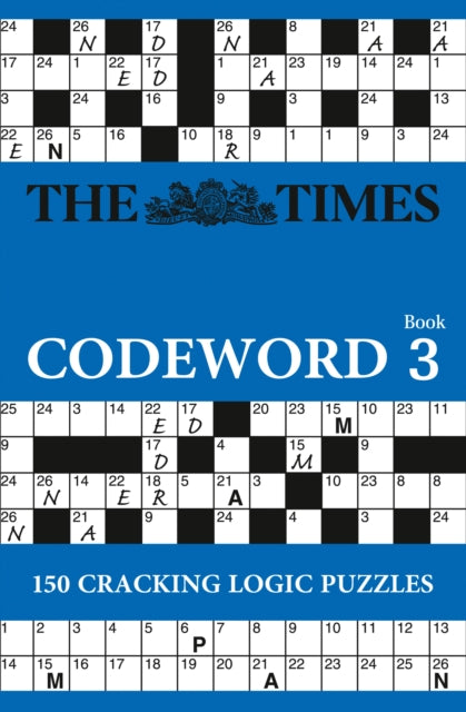 The Times Codeword 3 : 150 Cracking Logic Puzzles - 9780007437962