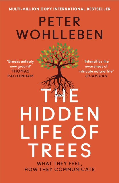 The Hidden Life of Trees : What They Feel, How They Communicate - 9780008218430