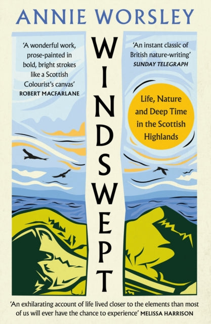 Windswept : Life, Nature and Deep Time in the Scottish Highlands - 9780008278403