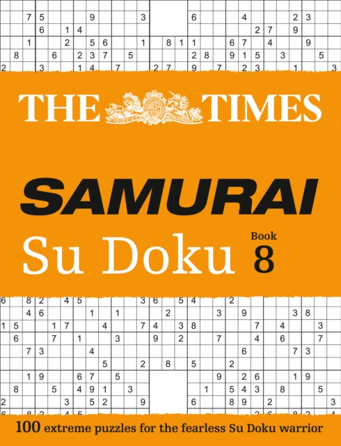 The Times Samurai Su Doku 8 : 100 Extreme Puzzles for the Fearless Su Doku Warrior - 9780008342906