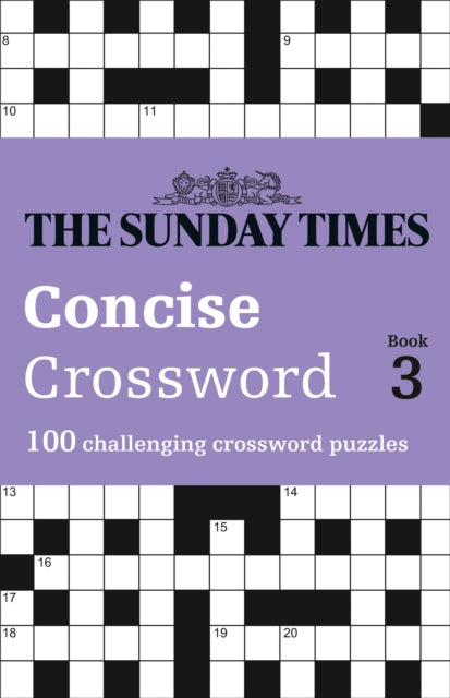 The Sunday Times Concise Crossword Book 3 : 100 Challenging Crossword Puzzles - 9780008404215