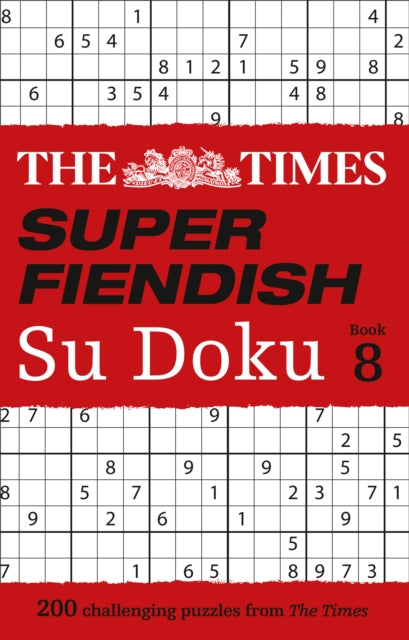 The Times Super Fiendish Su Doku Book 8 : 200 Challenging Puzzles - 9780008404345