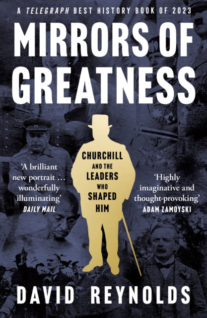 Mirrors of Greatness : Churchill and the Leaders Who Shaped Him - 9780008439958