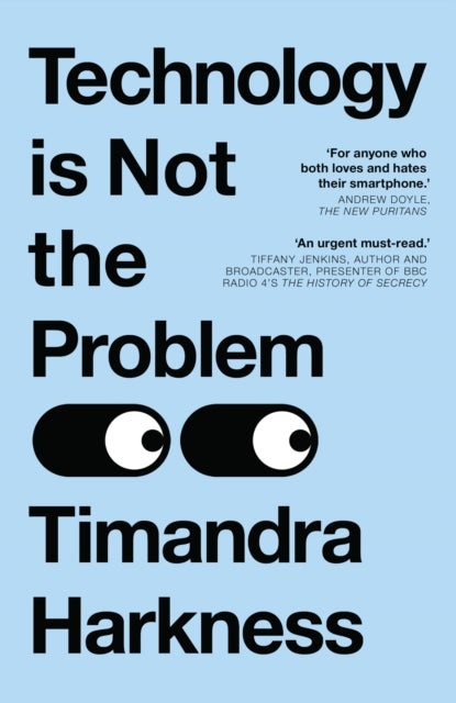 Technology is Not the Problem - 9780008494643