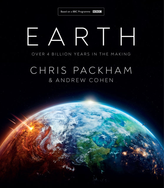 Earth : Over 4 Billion Years in the Making - 9780008507206