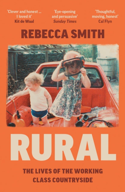 Rural : The Lives of the Working Class Countryside - 9780008526313