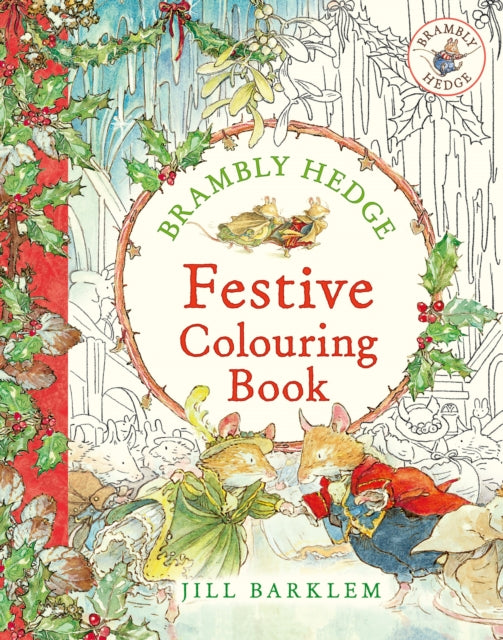 Brambly Hedge: Festive Colouring Book - 9780008541460
