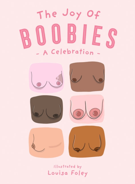 The Joy of Boobies : A Celebration - 9780008546663