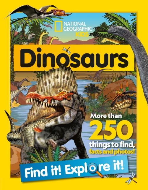 Dinosaurs Find it! Explore it! : More Than 250 Things to Find, Facts and Photos! - 9780008554361