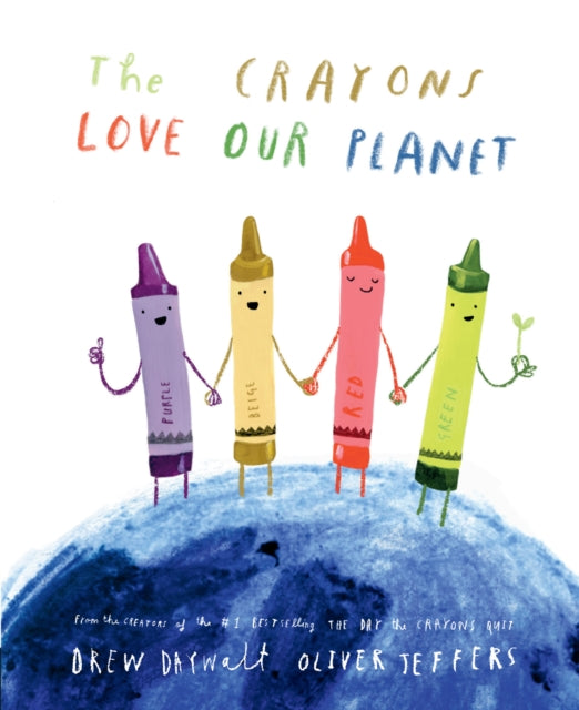 The Crayons Love our Planet - 9780008560867