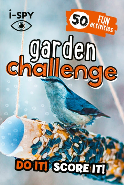 i-SPY Garden Challenge : Do it! Score it! - 9780008562632