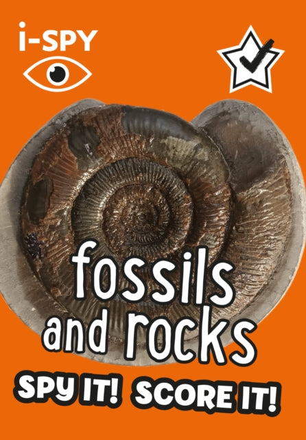 i-SPY Fossils and Rocks : Spy it! Score it! - 9780008562687