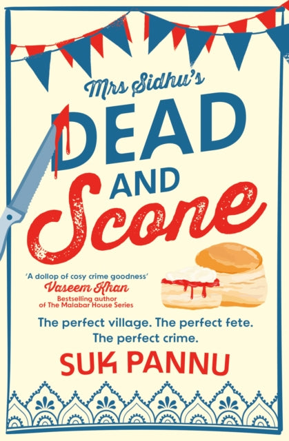 Mrs Sidhu’s ‘Dead and Scone’ - 9780008562960