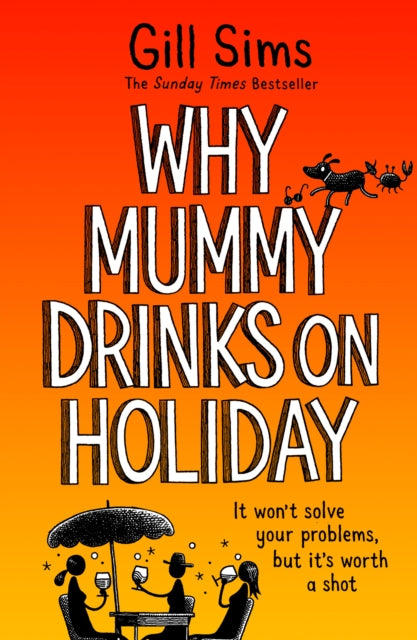 Why Mummy Drinks on Holiday - 9780008592011