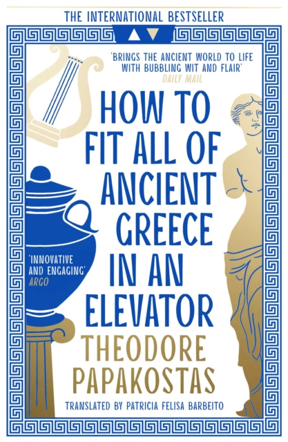 How to Fit All of Ancient Greece in an Elevator - 9780008596101
