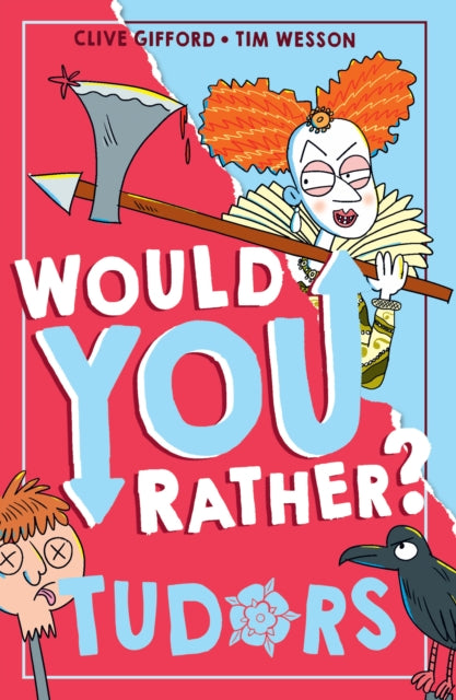 Would You Rather? Tudors : Book 5 - 9780008599300