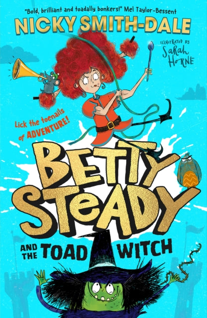 Betty Steady and the Toad Witch : Book 1 - 9780008600341