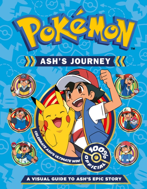 Pokemon Ash's Journey: A Visual Guide to Ash's Epic Story - 9780008616724