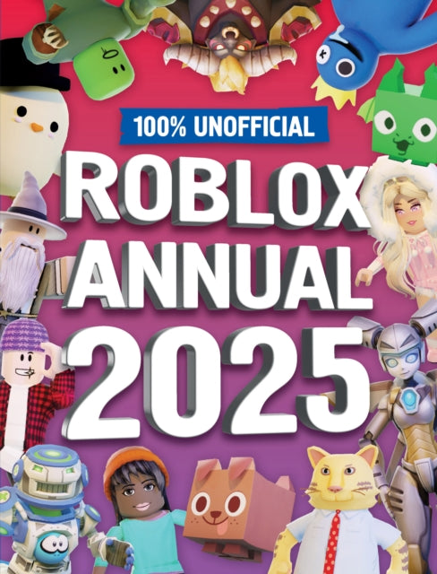 100% Unofficial Roblox Annual 2025 - 9780008616953