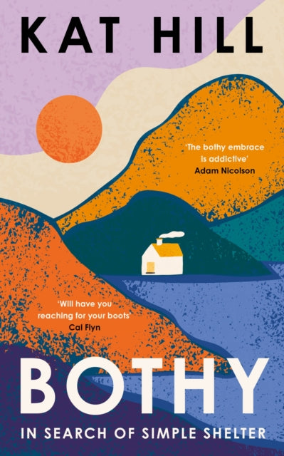 Bothy : In Search of Simple Shelter - 9780008619022