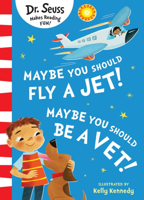 Maybe You Should Fly A Jet! Maybe You Should Be A Vet! - 9780008619725