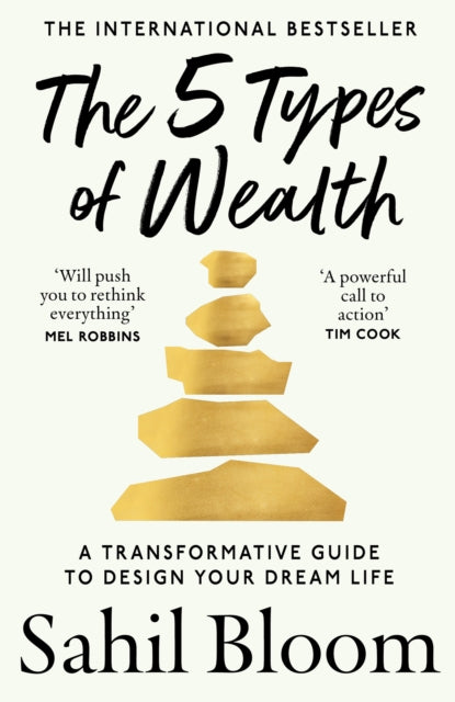 The 5 Types of Wealth : A Transformative Guide to Design Your Dream Life - 9780008623241