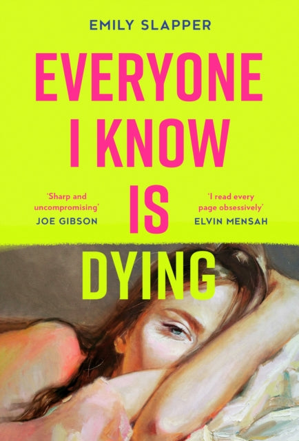 Everyone I Know is Dying - 9780008629144