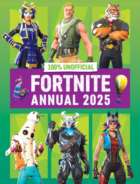 100% Unofficial Fortnite Annual 2025 - 9780008646615