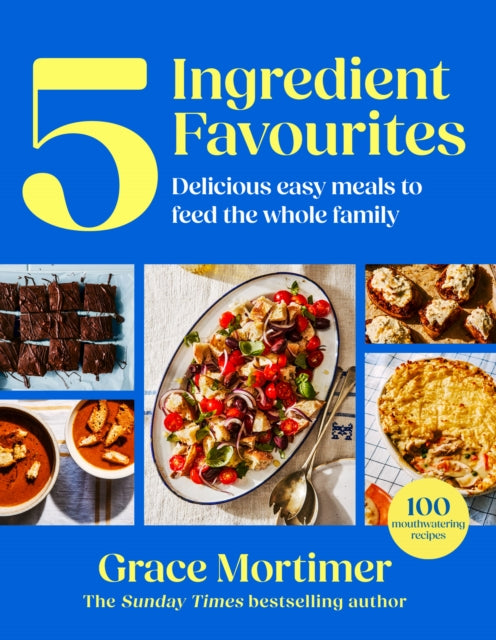 Five Ingredient Favourites : Delicious Easy Meals to Feed the Whole Family - 9780008650322