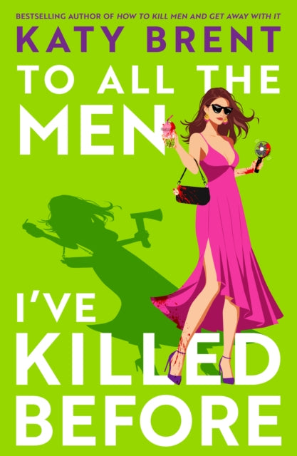 To All the Men I’ve Killed Before : Book 3 - 9780008656720