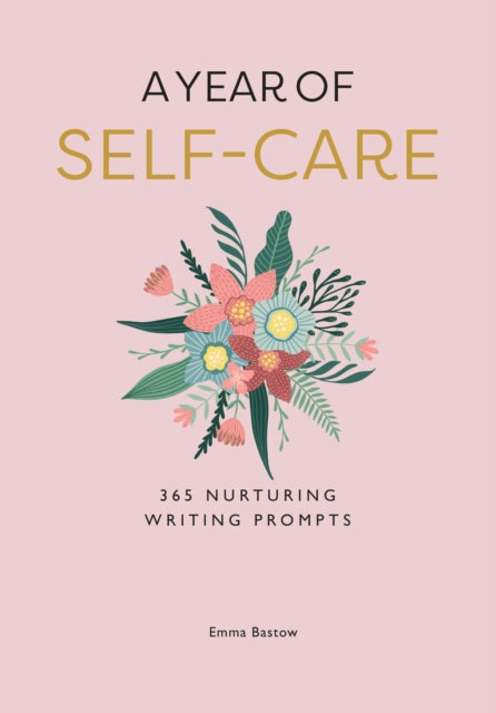 A Year of Self-care : 365 Nurturing Writing Prompts - 9780008660406