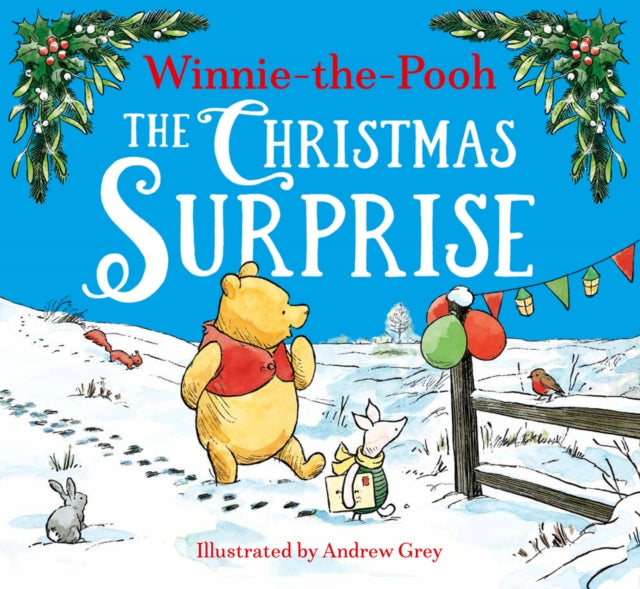 Winnie-the-Pooh The Christmas Surprise - 9780008663445